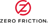 Zero Friction