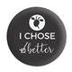 Matte Finish Button - 2.5 Diameter