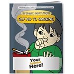 Coloring Book - Be Smart, Don'T Start! Say No To Smoking
